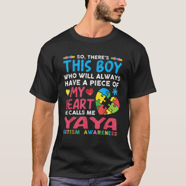 There s This Boy He Calls Me Yaya Autism Awareness T-Shirt (Front)