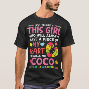 There S This Girl She Calls Me Coco Autism Awarene T-Shirt