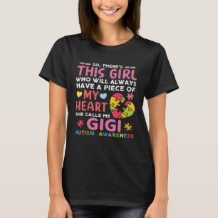 There s This Girl She Calls Me Gigi Autism Awarene T-Shirt