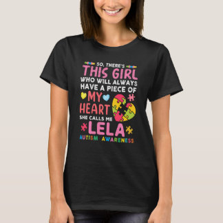 There S This Girl She Calls Me Lela Autism Awarene T-Shirt