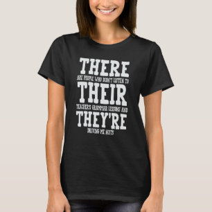 There Their They're Funny Teaching Grammar English T-Shirt