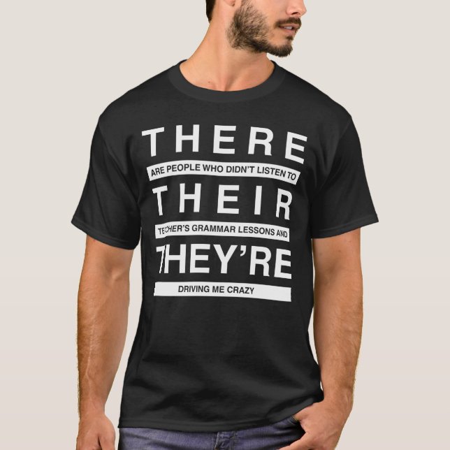 There their they're grammar funny humor joke T-Shirt (Front)