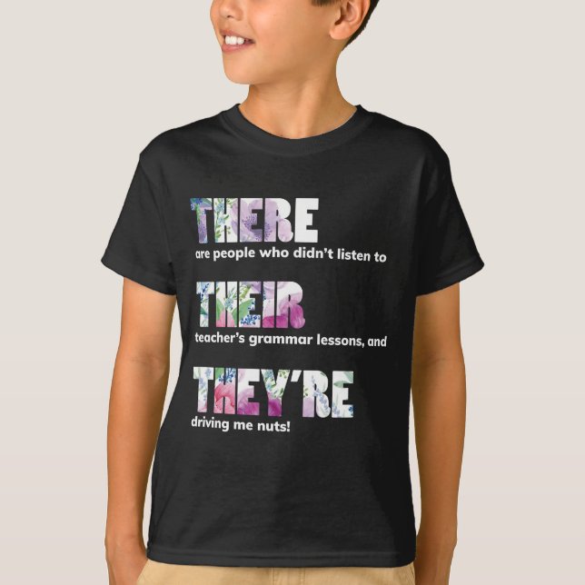 There Their They're T shirt English Grammar Funny (Front)