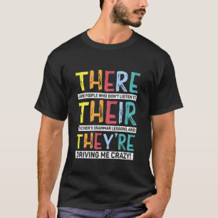 There Their Theyu2019re Grammar Joke for English T T-Shirt