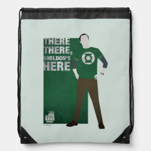 There There, Sheldon's Here Drawstring Bag