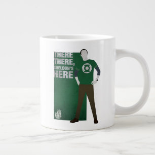 There There, Sheldon's Here Giant Coffee Mug