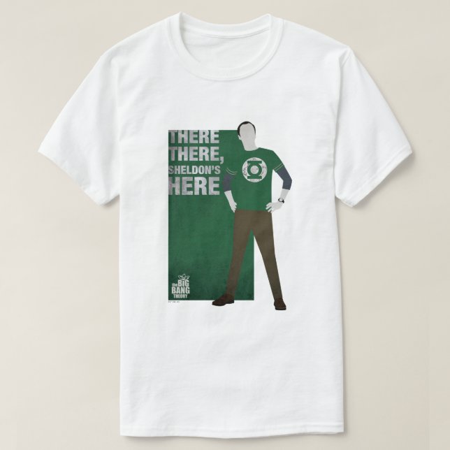 There There, Sheldon's Here T-Shirt (Design Front)