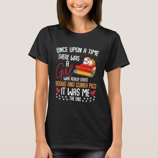 There Was A Girl Who Loved Books _ Guinea Pigs T-Shirt (Front)
