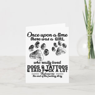 There Was A Girl Who Really Loved Dogs & Tatto Card