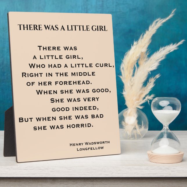 THERE WAS A LITTLE GIRL poem Plaque (Side)