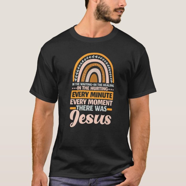 There Was Jesus Christian Religion Religious Rainb T-Shirt (Front)