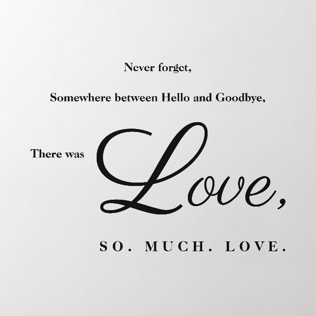There Was Love Quote Hand Lettered Custom Cut Wall Decal (Insitu 2)