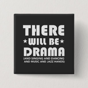 There Will Be Drama.... Button
