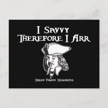Therefore I Arr Postcard by kbilltv at Zazzle