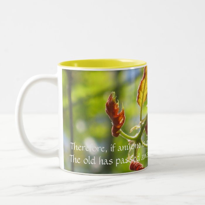 Therefore, if anyone is in Christ, heCoffee Mug