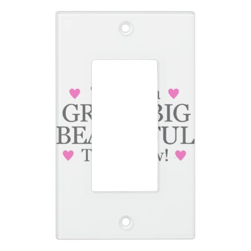 Theres a Big Beautiful Tomorrow  Light Switch Cover