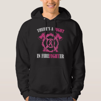 There's a fight in Firefighter Breast Cancer Aware Hoodie