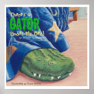 There's a Gator Under My Bed! Poster