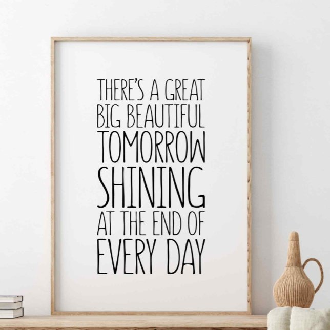 There's a great big beautiful tomorrow shining poster (Creator Uploaded)