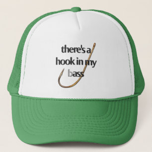 There's a hook in my bass trucker hat
