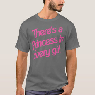 Theres A In Every Girl T-Shirt