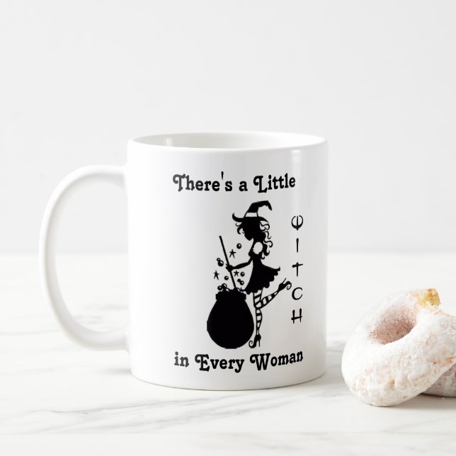 THERE'S A LITTLE WITCH IN EVERY WOMAN COFFEE MUG (With Donut)