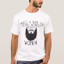 There's A Name For People Without Beards Women Bea T-Shirt
