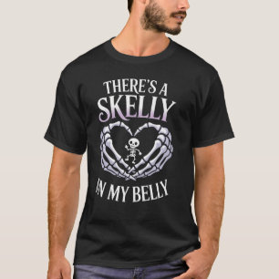 There'S A Skelly In My Belly Funny Halloween Pregn T-Shirt
