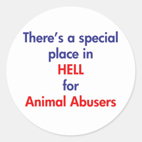 Theres A Special Place In Hell Classic Round Sticker