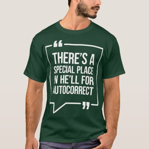 Theres a special place in hell for autocorrect Fun T_Shirt