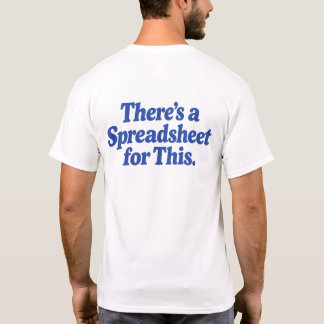 There's a Spreadsheet for This T-Shirt