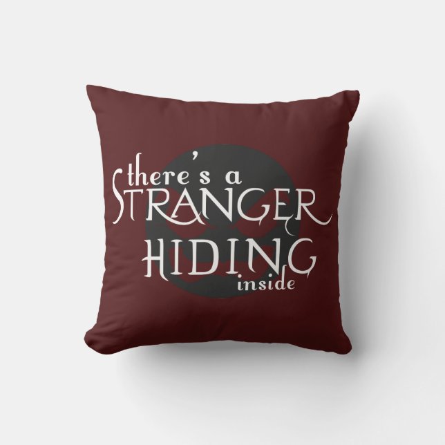 There's A Stranger Throw Pillow (Front)