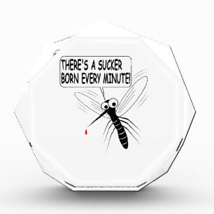 There's A Sucker Born Every Minute Award