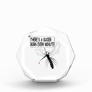 There's A Sucker Born Every Minute Award