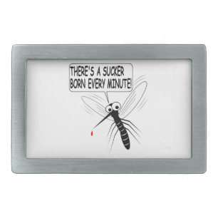 There's A Sucker Born Every Minute Rectangular Belt Buckle