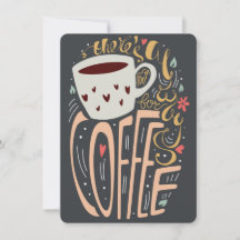 There's Always Room for Coffee Typography