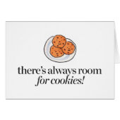 There's Always Room for Cookies (Front Horizontal)