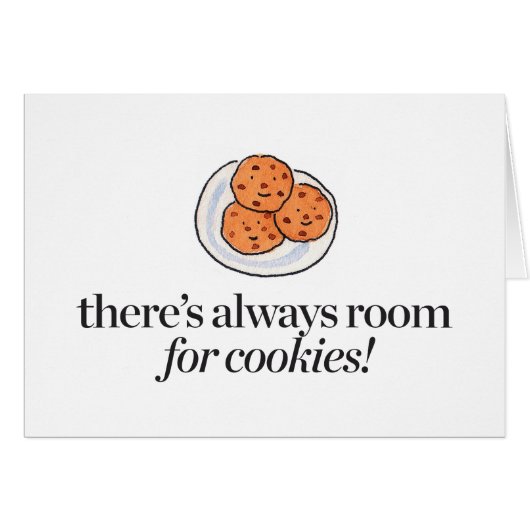 There's Always Room for Cookies Cards (Front Horizontal)