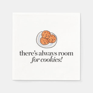 There's Always Room for Cookies Paper Napkins