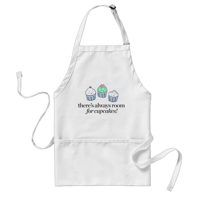 There's Always Room for Cupcakes Adult Apron (Front)