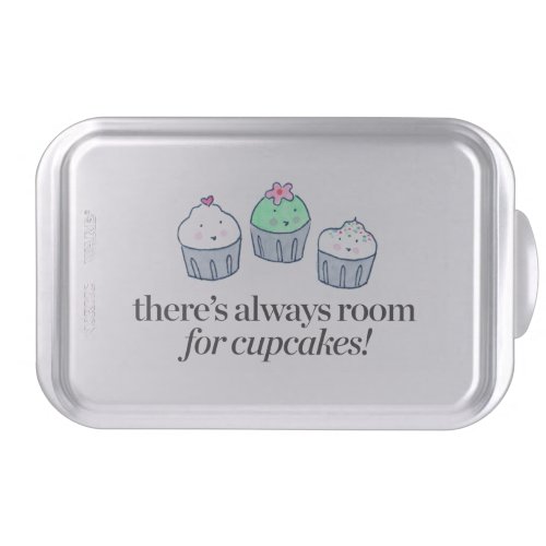 Theres Always Room for Cupcakes Cake Pan