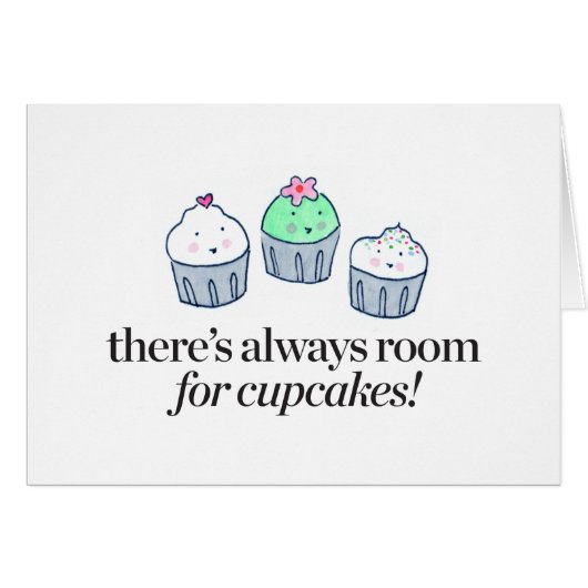There's Always Room for Cupcakes Cards (Front Horizontal)