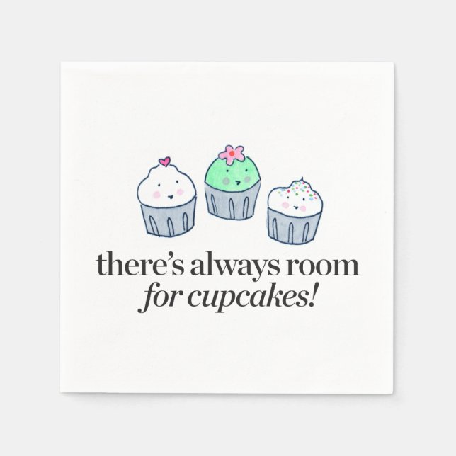 There's Always Room for Cupcakes Napkins (Front)