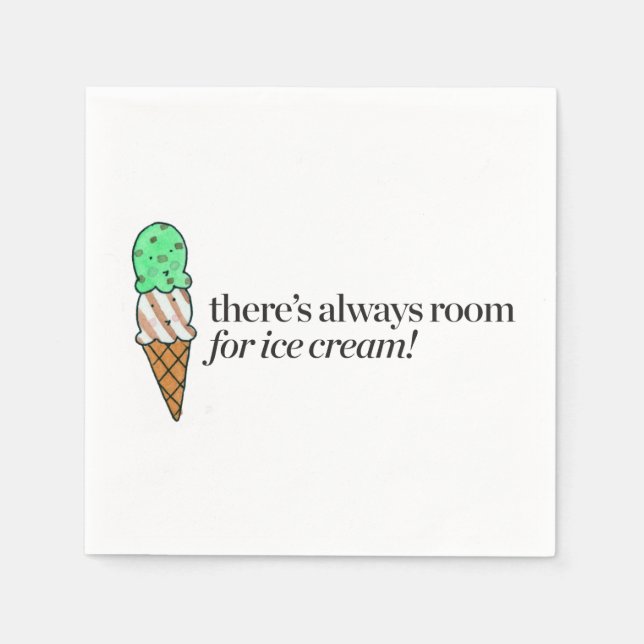 There's Always Room for Ice Cream Napkins (Front)