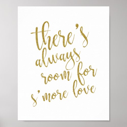 Theres always room for smore love Gold 8x10 Sign