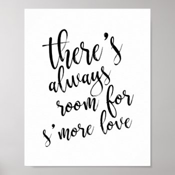 There's Always Room For S'more Love Gold 8x10 Sign by StampsbyMargherita at Zazzle
