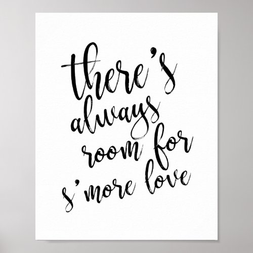 Theres always room for smore love Gold 8x10 Sign