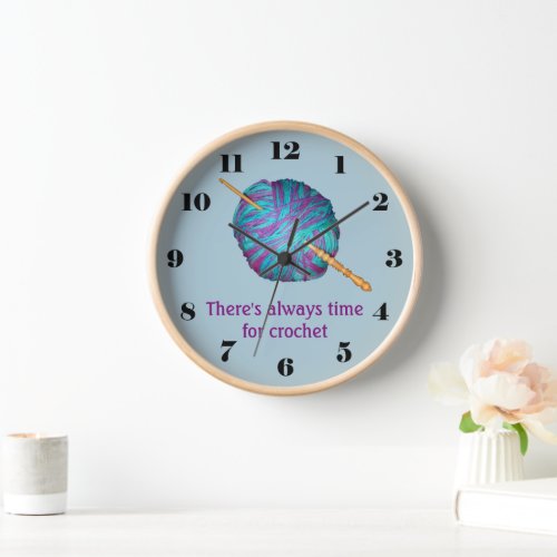 Theres always time for crochet with hook and yarn clock