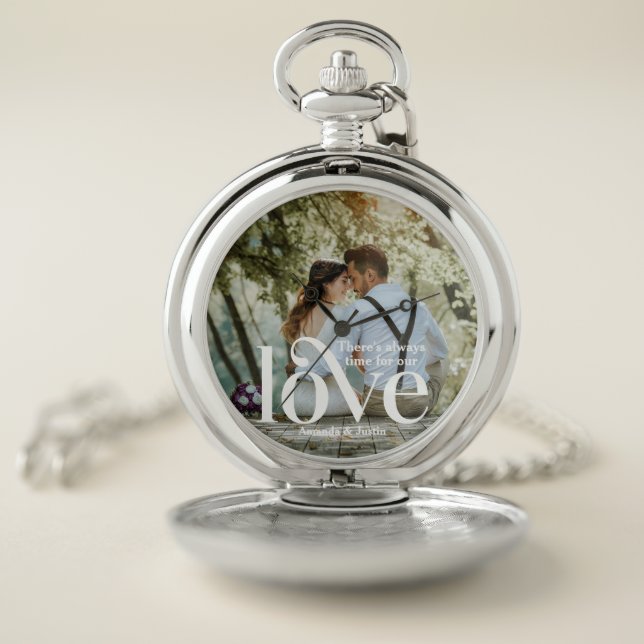 There's always time for our LOVE photo Pocket Watch (Inside)