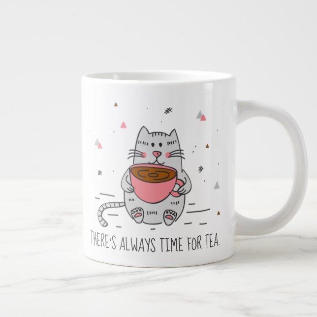 There's always time for tea, Cat Giant Coffee Mug (Right)